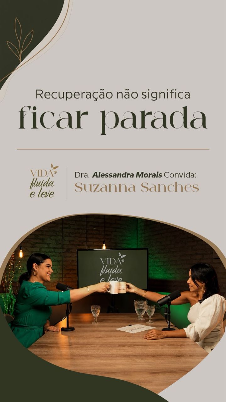 Está no ar mais um trecho do Podcast Vida Fluída e Leve!
Neste episódio, a Dra. Suzanna Sanches, cirurgiã vascular, fal