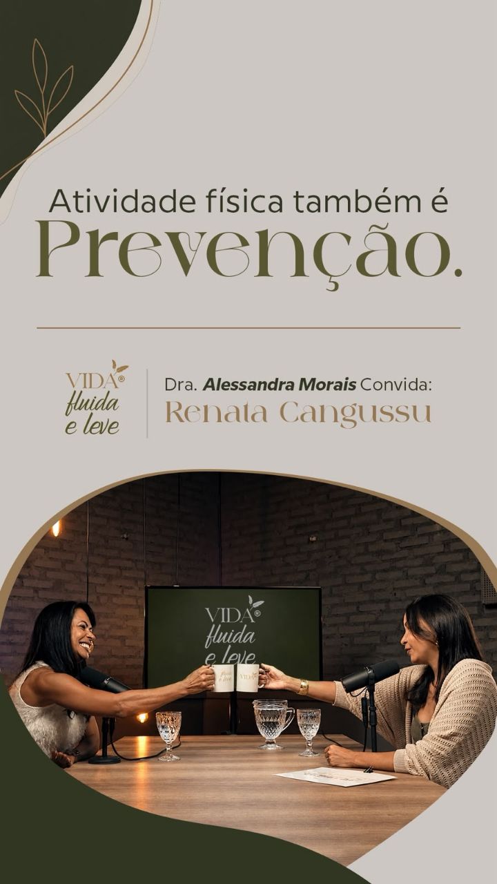 Está no ar um trecho do Podcast Vida Fluída e Leve!
Neste episódio, a Dra. Renata Cangussu, médica oncologista, fala so
