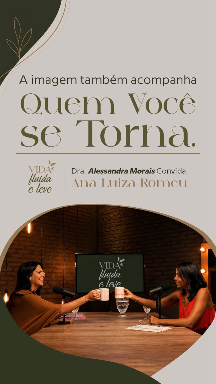 Está no ar um trecho do Podcast Vida Fluída e Leve!
Neste episódio, Ana Luiza Romeu, consultora de imagem, fala sobre u