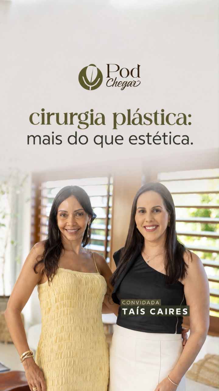 Cirurgia plástica é apenas uma questão de estética?

Em mais um trecho do PodChegar, minha convidada Dra. Taís Caires, c